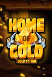 Home of Gold Hold to Win